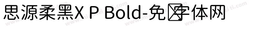 思源柔黑X P Bold字体转换